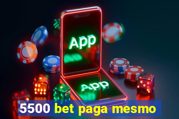 5500 bet paga mesmo